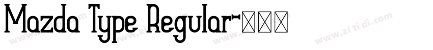 Mazda Type Regular字体转换